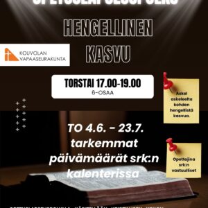 Askel askeleelta kohden hengellistä kasvua 6.osaa – Opetuslapseus polku